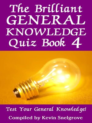 cover image of The Brilliant General Knowledge Quiz, Book 4